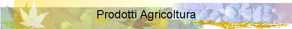 Prodotti Agricoltura